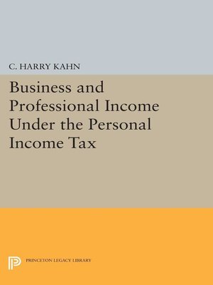 cover image of Business and Professional Income Under the Personal Income Tax